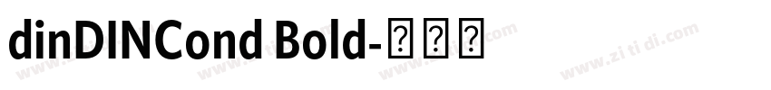 dinDINCond Bold字体转换 dinDINCond Bold字体转换
